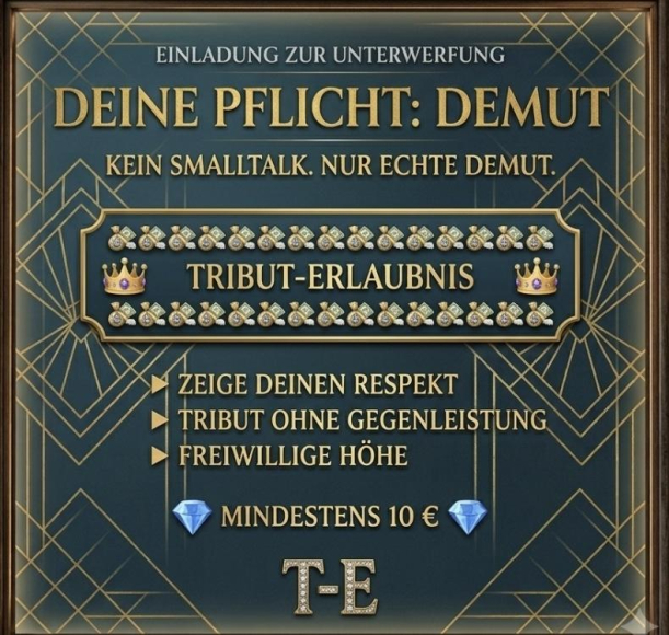 Tribut-Erlaubnis: Beweise mir deine Unterwerfung